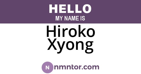 Hiroko Xyong