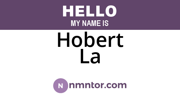 Hobert La