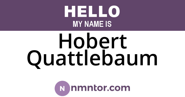 Hobert Quattlebaum