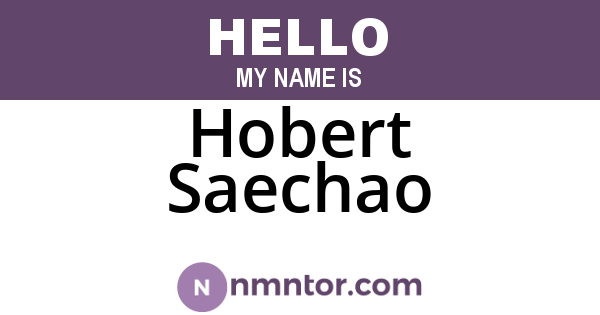 Hobert Saechao