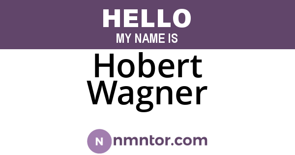 Hobert Wagner