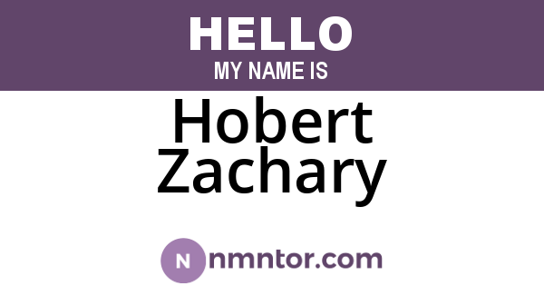 Hobert Zachary