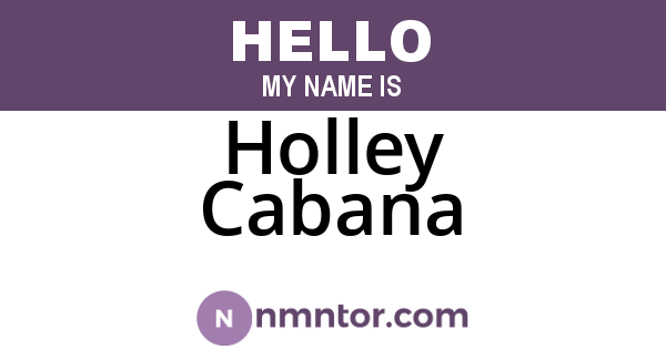 Holley Cabana
