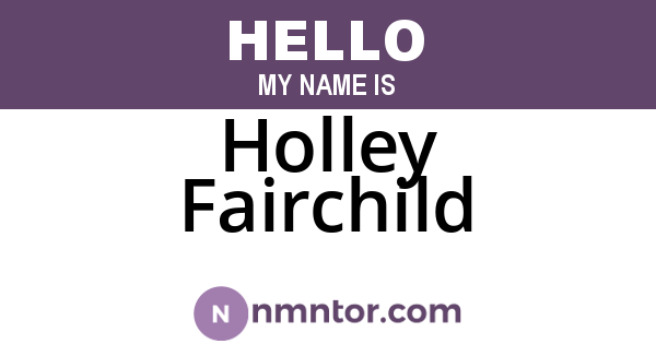 Holley Fairchild