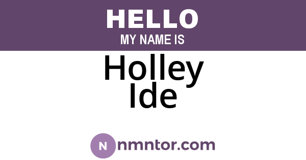 Holley Ide