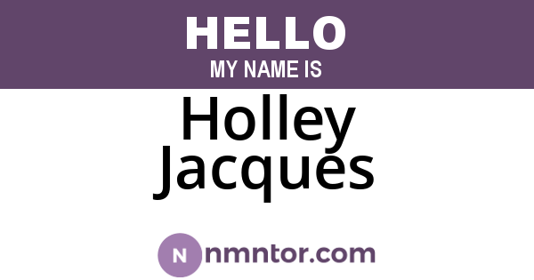 Holley Jacques