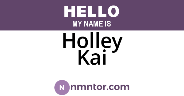 Holley Kai