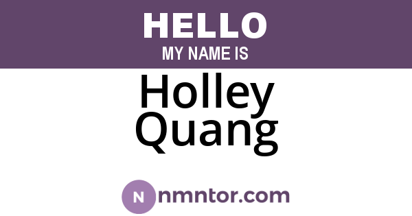 Holley Quang