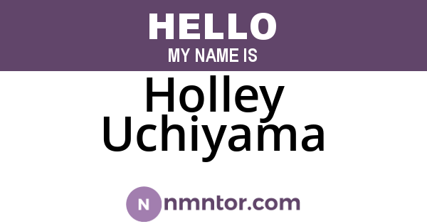 Holley Uchiyama