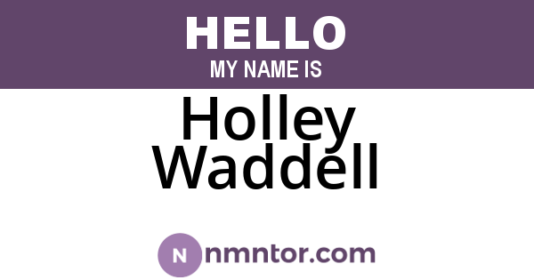 Holley Waddell