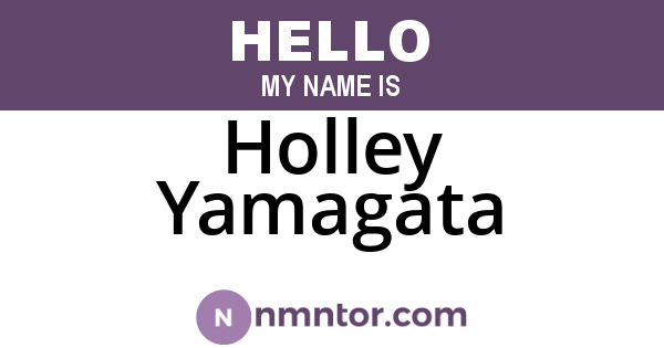 Holley Yamagata
