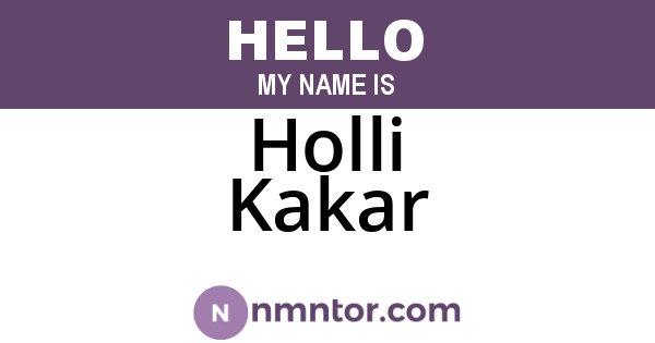 Holli Kakar