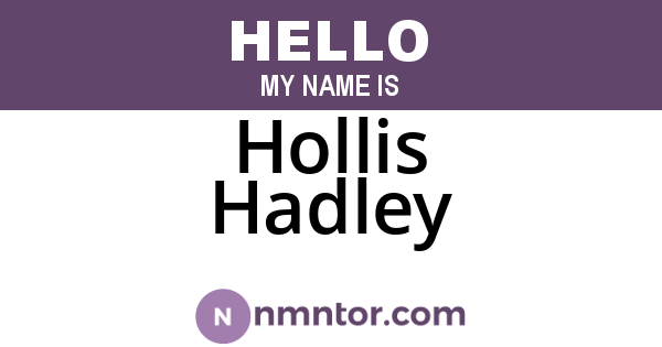 Hollis Hadley
