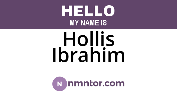 Hollis Ibrahim