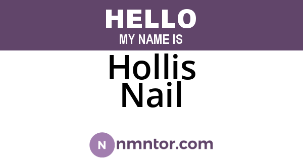 Hollis Nail