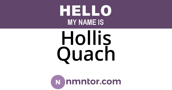 Hollis Quach