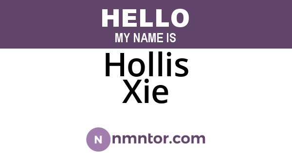Hollis Xie