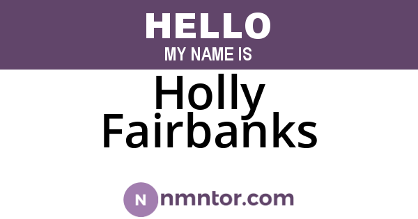 Holly Fairbanks