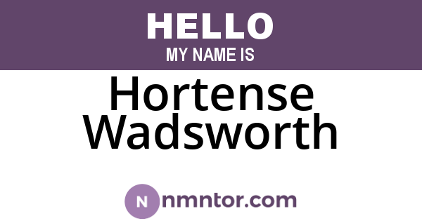 Hortense Wadsworth