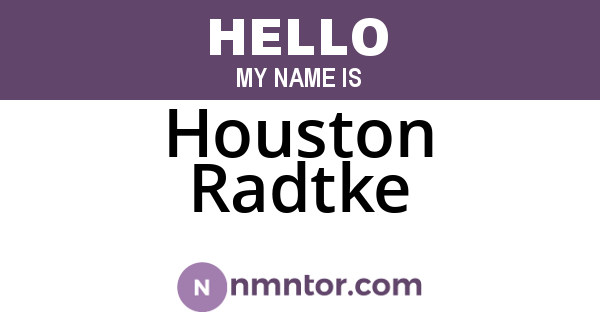 Houston Radtke