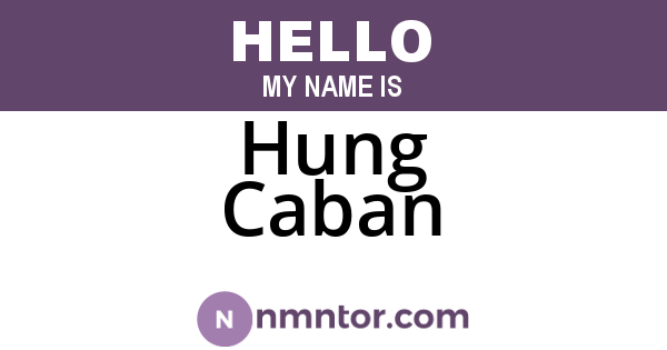 Hung Caban