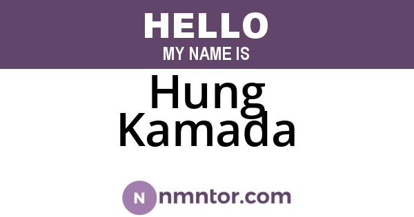 Hung Kamada