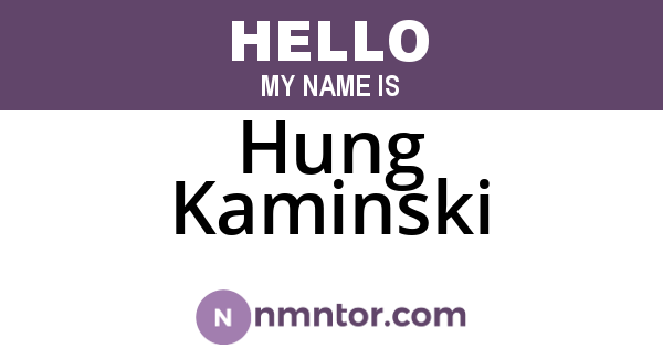 Hung Kaminski