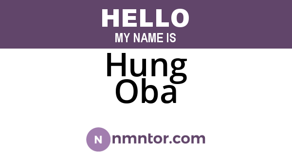 Hung Oba