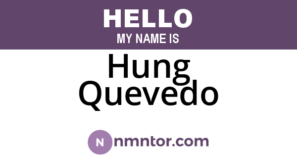 Hung Quevedo