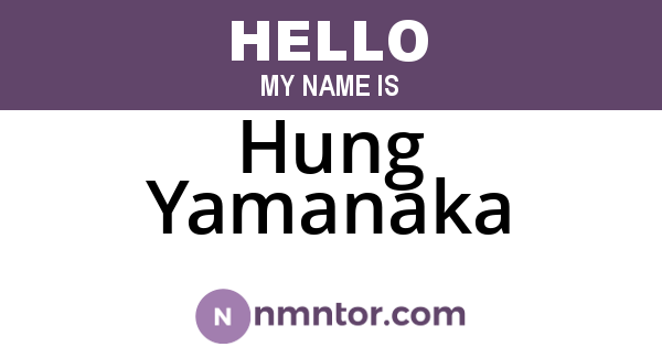 Hung Yamanaka