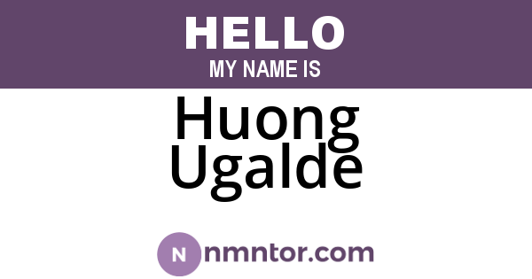 Huong Ugalde