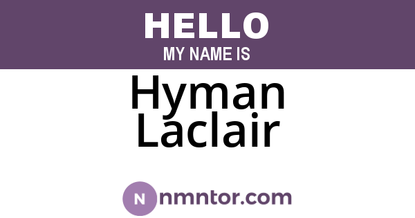 Hyman Laclair