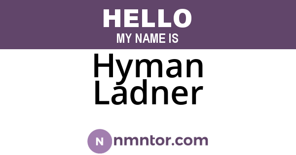 Hyman Ladner