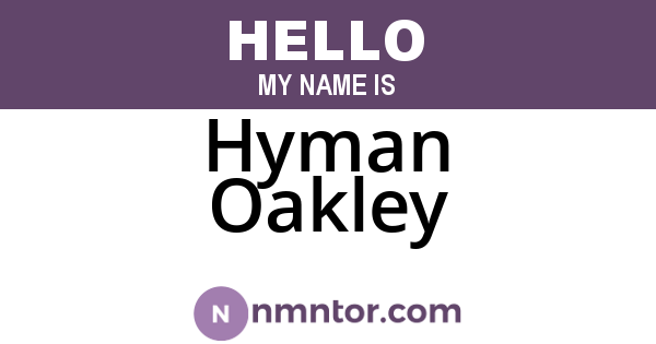 Hyman Oakley