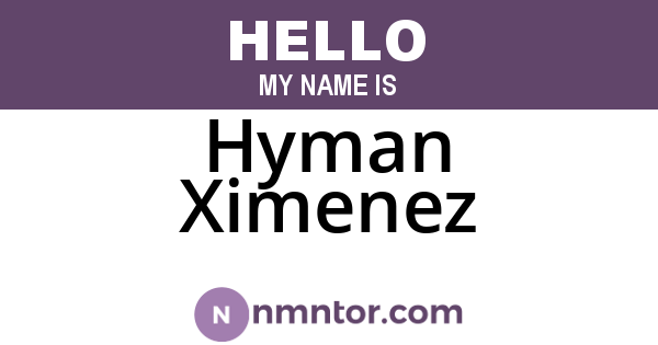 Hyman Ximenez