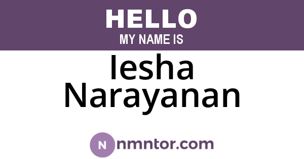 Iesha Narayanan