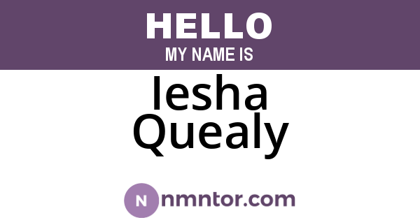 Iesha Quealy