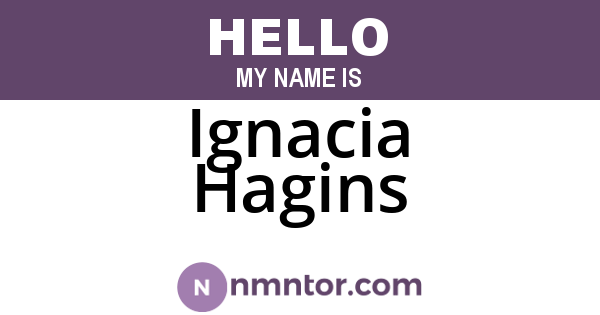 Ignacia Hagins