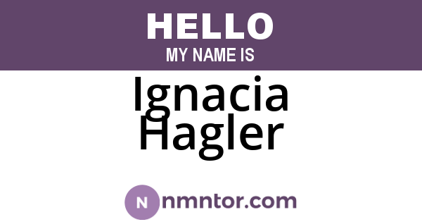 Ignacia Hagler