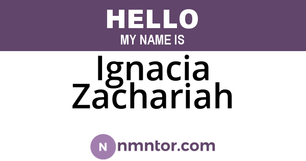 Ignacia Zachariah