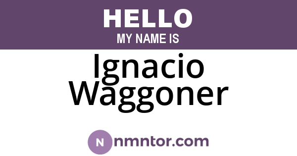 Ignacio Waggoner
