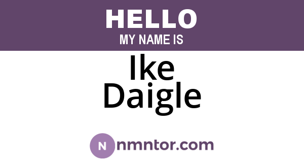 Ike Daigle