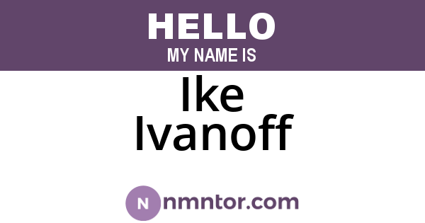 Ike Ivanoff