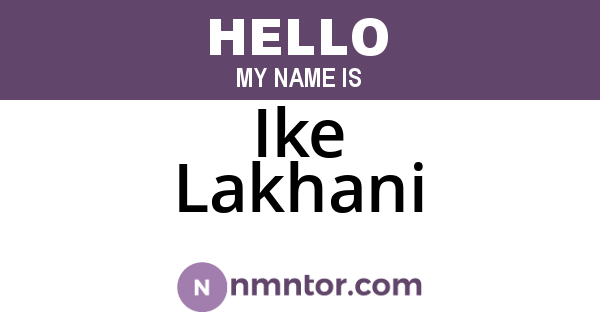 Ike Lakhani