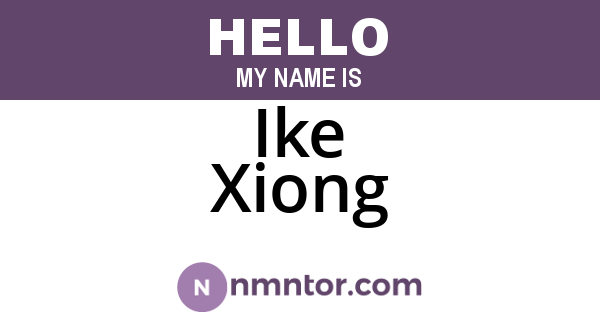 Ike Xiong