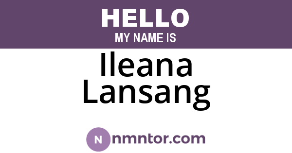 Ileana Lansang