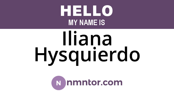 Iliana Hysquierdo