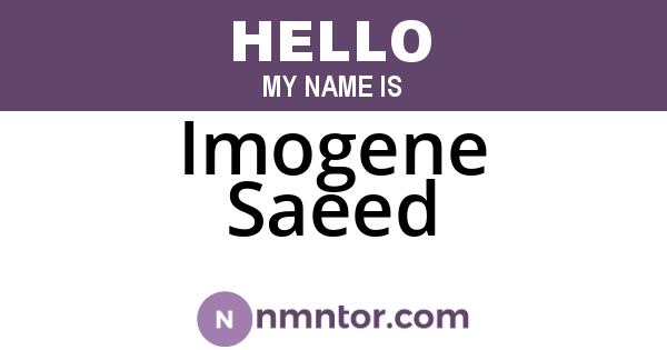 Imogene Saeed