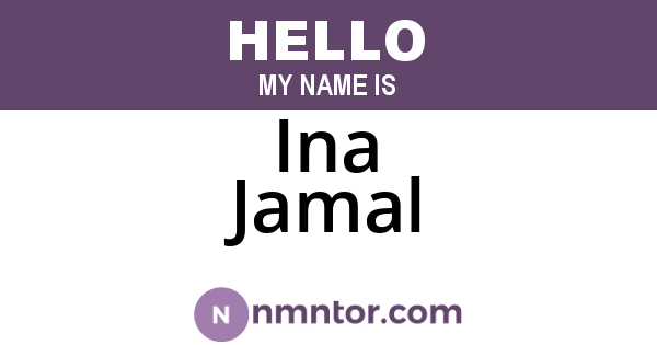 Ina Jamal