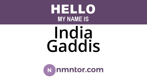 India Gaddis